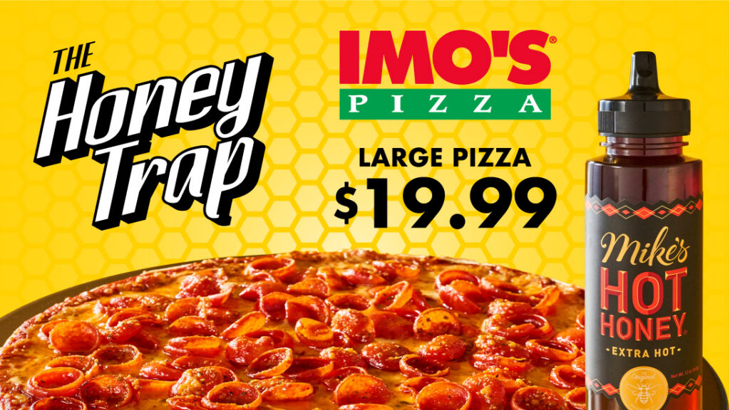 The Honey Trap large pizza for $19.99, from Imo's Pizza with Mike's Hot Honey.