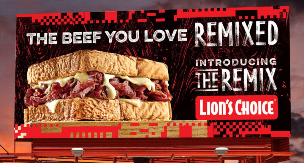 A Lion's Choice billboard: The beef you love, remixed. Introducing The Remix.
