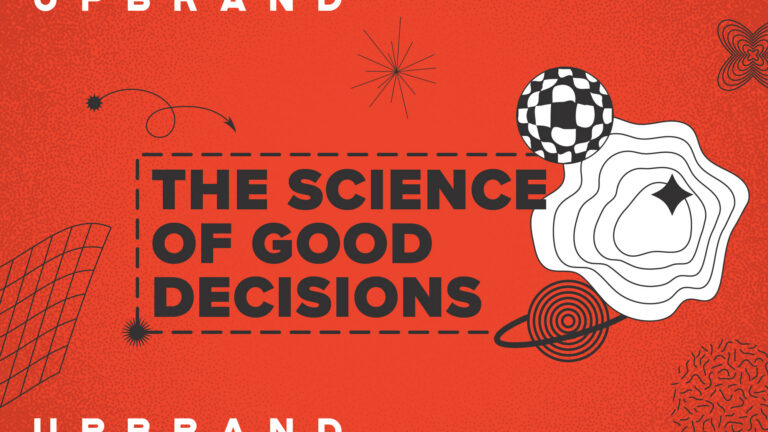 The Science of Good Decisions