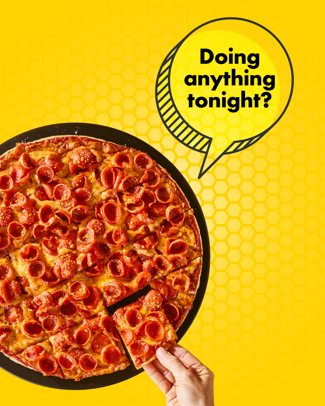Imo’s Honey Trap social post reading “Doing anything tonight?” in a speech bubble over a hand lifting a slice from a pepperoni pizza on a yellow ground.