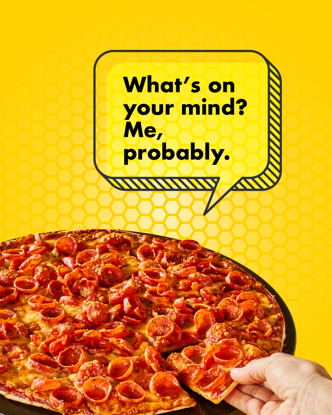 Imo’s Honey Trap social post reading “What’s on your mind? Me, probably.” in a speech bubble over a hand lifting a slice from a pepperoni pizza on a yellow ground.